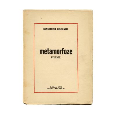 Constantin Nisipeanu, Metamorfoze, 1934, exemplar numerotat, cu dedicație pentru Radu Cluceru 