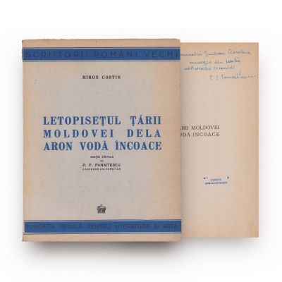Miron Costin, Letopisețul Țării Moldovei, ediție critică de P. P. Panaitescu, 1944, cu dedicație olografă