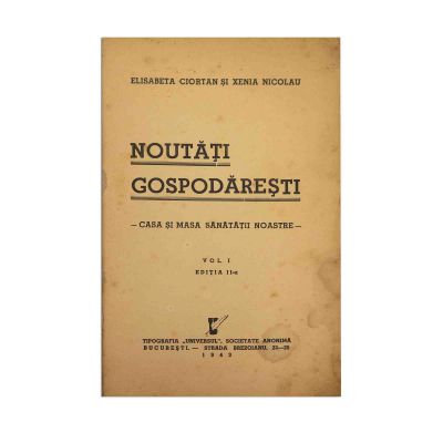 Elisabeta Ciortan, Xenia Nicolau, Noutăți gospodărești, 1943, două volume