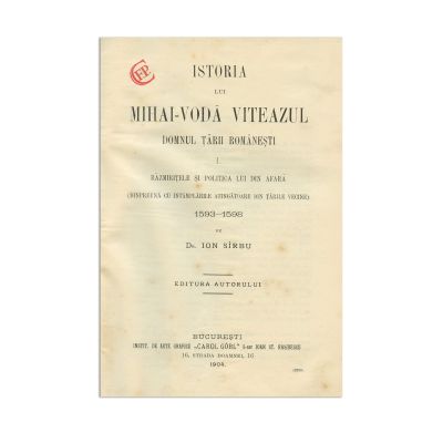 Ion Sîrbu, Istoria lui Mihai-Vodă Viteazul, două volume colligate, 1904