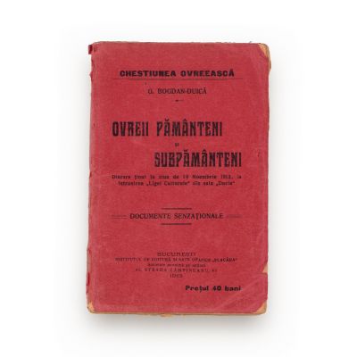 G. Bogdan-Duică, Evreii pământeni și subpământeni - Documente privind lojele masonice evreiești din România, 1913
