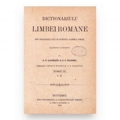 A. T. Laurian și I. C. Massimu, Dicționarul Limbii Române, 1871, două volume + Glossariu