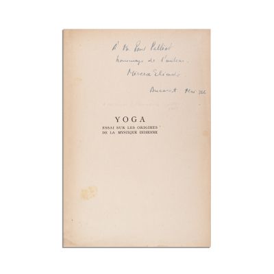 Mircea Eliade, Yoga. Essai sur les origines de la mystique, 1936, cu dedicația autorului - Piesă rară