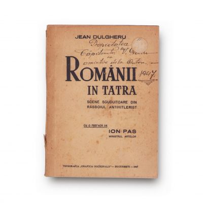Jean Dulgheru, Românii în Tatra, 1947, cu dedicație olografă