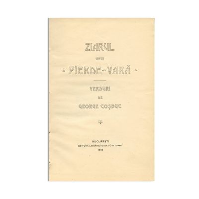 George Coșbuc, Ziarul unui pierde-vară, 1902 - Prima ediție