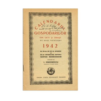 I. Simionescu, Calendarul gospodarilor, 1942, cu dedicație pentru Th. Arghezi