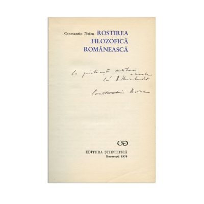 Constantin Noica, Rostirea filozofică românească, cu dedicație pentru N. Steinhardt