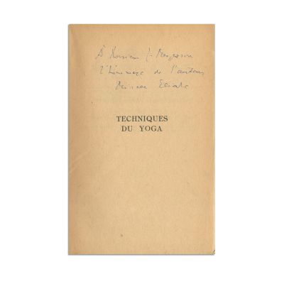 Mircea Eliade, Techniques du yoga, 1948, cu dedicație olografă