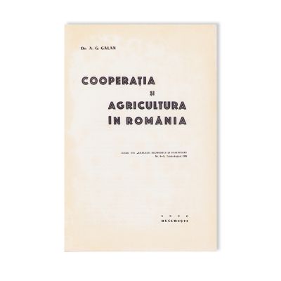 Dr. A. G. Galan, Cooperația și agricultura în România, 1937