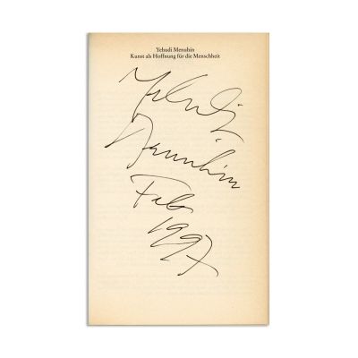 Yehudi Menuhin, Kunst als Hoffnung fur die Menschheit, cu autograf