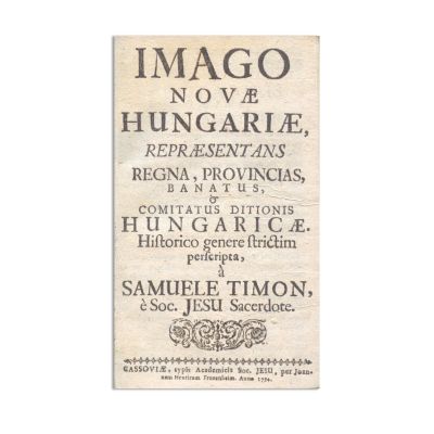 Samuel Timon, Imago Novae Hungariae, 1734