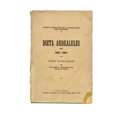 Valeriu Moldovan, Dieta Ardealului din 1863-1864, 1932, cu dedicație olografă