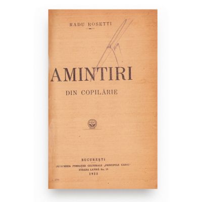 Radu D. Rosetti, Vechituri, cu dedicația autorului + Amintiri din copilărie, 1925