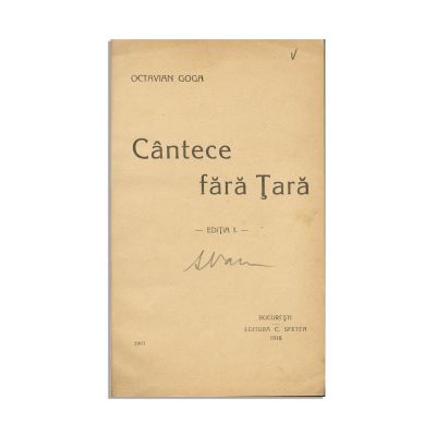 Octavian Goga, Cântece fără țară, 1916, ediția I