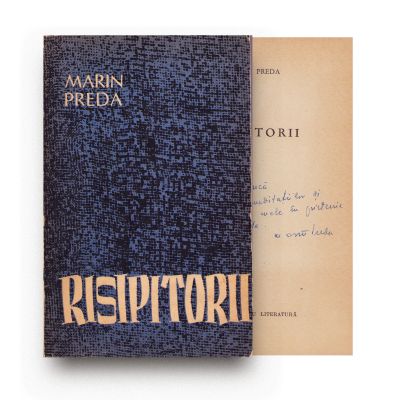 Marin Preda, Risipitorii, 1962, cu dedicație pentru Geta Horodincă 