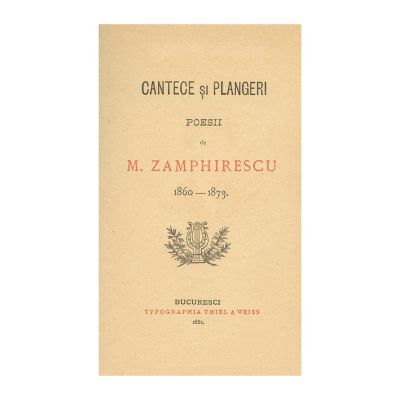 M. Zamphirescu, Cântece și plângeri 1860 - 1873, 1881