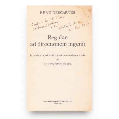 René Descartes, Regulae ad directionem ingenii, 1935, cu dedicația lui Constantin Noica