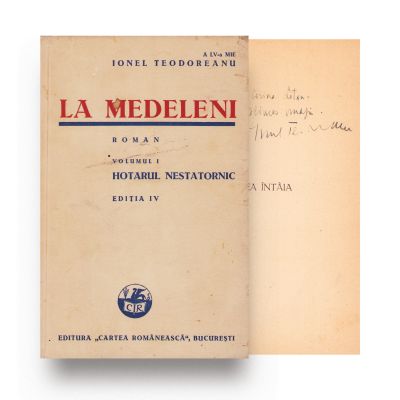 Ionel Teodoreanu, La Medeleni, Vol. I, cu dedicație olografă