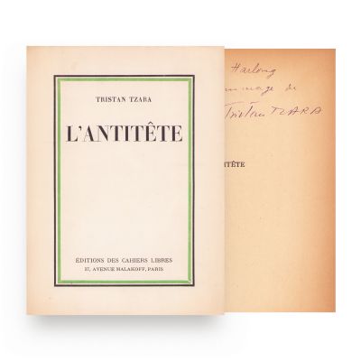 Tristan Tzara, L’Antitête, 1933, cu dedicație olografă