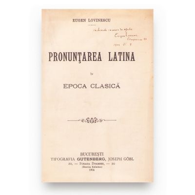 Eugen Lovinescu, Pronunțarea latină în epoca clasică, 1904, cu dedicație olografă