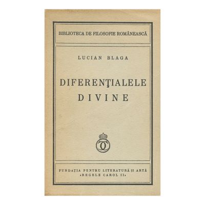 Lucian Blaga, Diferențialele Divine, 1940, exemplar bibliofil