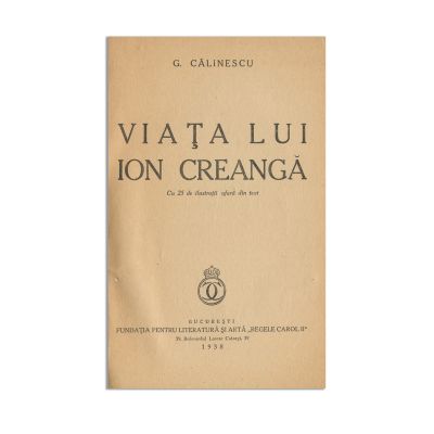 George Călinescu, Viața lui Ion Creangă, 1938, cu dedicație olografă