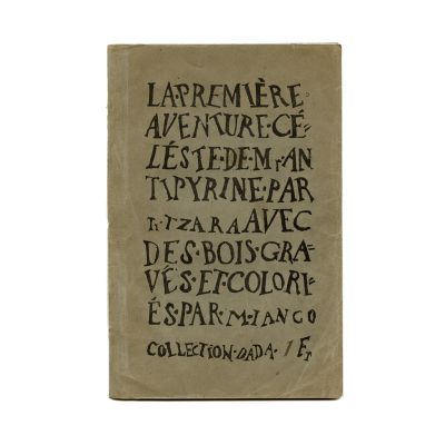 Tristan Tzara, La Première aventure céleste de Mr. Antipyrine, 1916 - Piesă extrem de rară