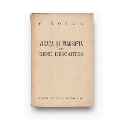 C. Noica, Viața și filosofia lui René Descartes, 1937, cu dedicație olografă