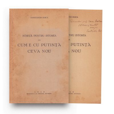 Constantin Noica, Schiță pentru istoria lui cum e cu putință ceva nou, 1940, cu dedicație pentru Traian Brăileanu