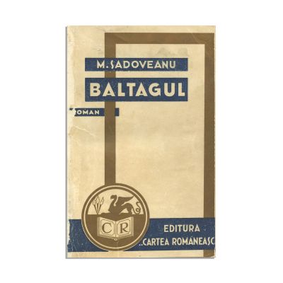 Mihail Sadoveanu, Baltagul, [1930], prima ediție, cu dedicație către Asia Ballif