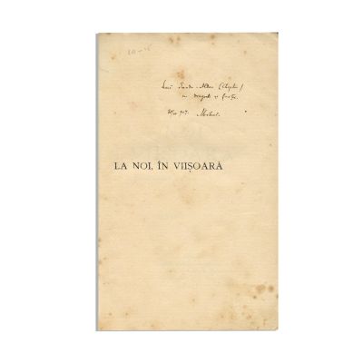 Mihail Sadoveanu, La noi, în Viișoară, 1907, cu dedicație către Sandu-Aldea