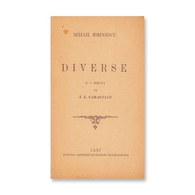 Mihai Eminescu,  Poezii complecte + Nuvele + Diverse, trei volume din colecția Șaraga, 1894-1895