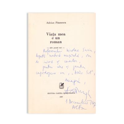 Adrian Păunescu, Viața mea e un roman, 1987, cu dedicație olografă