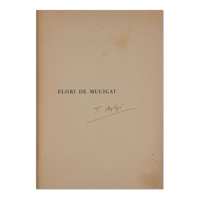 Tudor Arghezi, Flori de mucigai, 1931, exemplar bibliofil, cu semnătură 