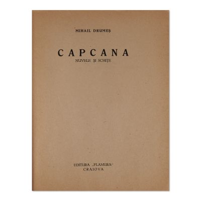 Mihail Drumeș, Capcana, 1927, cu dedicație pentru George Baiculescu