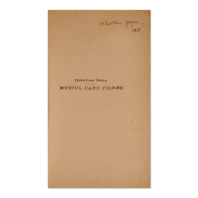 Octavian Goga, Mustul care fierbe, [1927], cu semnătură olografă
