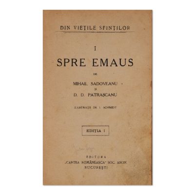 Mihail Sadoveanu și D. D. Pătrășcanu, Spre Emaus, ediția I, 1924 