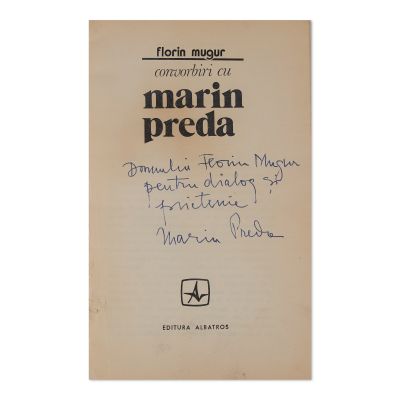 Florin Mugur, Convorbiri cu Marin Preda, 1973, cu dedicația lui Marin Preda pentru Florin Mugur