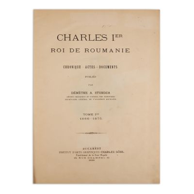 Demetre A. Sturdza, Charles I-er roi de Roumanie, tom I, 1899