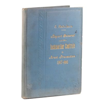 C. Rădulescu, Raport general asupra închisorilor centrale, 1908