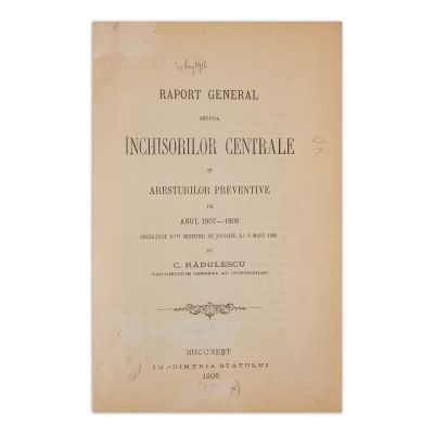 C. Rădulescu, Raport general asupra închisorilor centrale, 1908