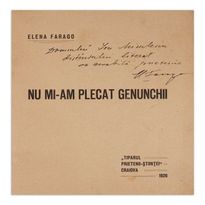 Elena Farago, Nu mi-am plecat genunchii, 1926, cu dedicație pentru Ion Minulescu