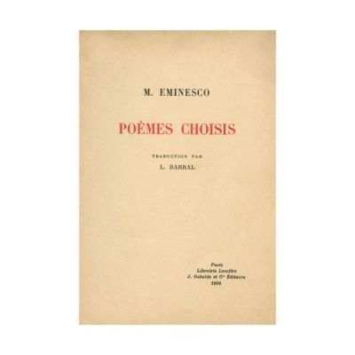 M. Eminescu, Poèmes Choisis, cu dedicația olografă a traducătorului
