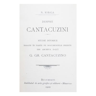 Nicolae Iorga, Despre Cantacuzini, 3 volume colligate
